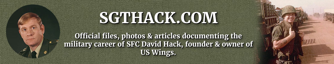 sgthack.com official files photos and articles documenting the military career of SFC david hack founder and owner of us wings